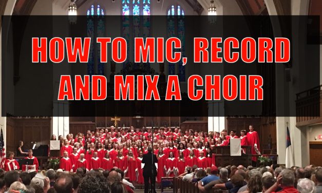 Recording A Choir 4 Tips To A Smooth Process